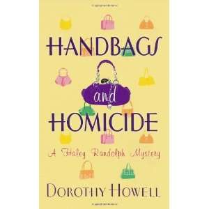  Handbags and Homicide (Haley Randolph Mysteries) [Mass 