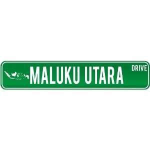  New  Maluku Utara Drive   Sign / Signs  Indonesia Street 
