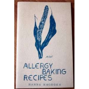  Allergy Baking Recipes Hanna Kroeger Books