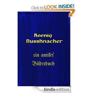 König Nussknacker (German Edition) Heinrich Hoffmann + 1894, Hans 