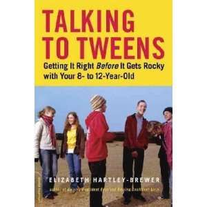  Talking To Tweens Elizabeth Hartley Brewer Books