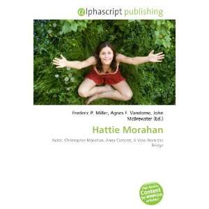  Hattie Morahan (9786133745100) Books