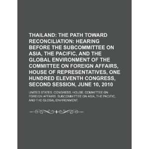  Thailand the path toward reconciliation hearing before 