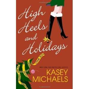  High Heels and Holidays [Paperback] Kasey Michaels Books
