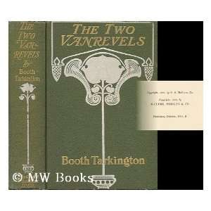  The Two Vanrevels Booth Tarkington, Henry Hutt Books