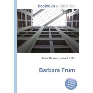  Barbara Frum Ronald Cohn Jesse Russell Books
