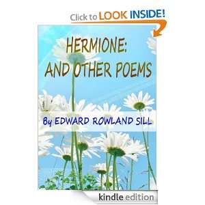 Hermione and other poems Edward Rowland Sill  Kindle 