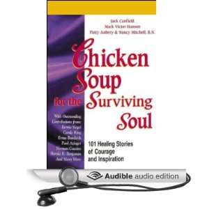 Chicken Soup for the Surviving Soul Healing Stories of Courage and 