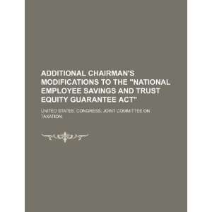  chairmans modifications to the National Employee Savings and Trust 
