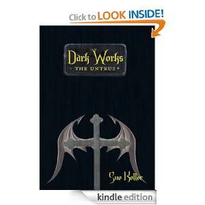 Dark Works The Untrue Sue Keller  Kindle Store