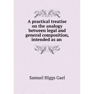   of legal instruments, public and private. Samuel Higgs Gael Books