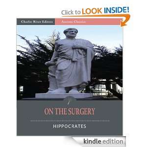 On the Surgery (Illustrated) Hippocrates, Charles River Editors 