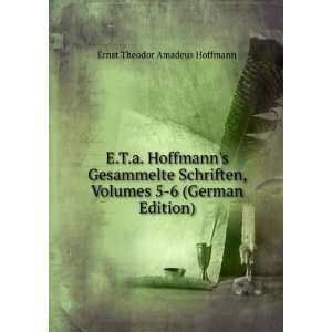   German Edition) Ernst Theodor Amadeus Hoffmann  Books