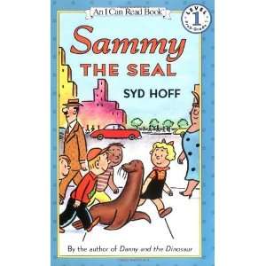   Sammy the Seal (I Can Read Book 1) [Paperback] Syd Hoff Books