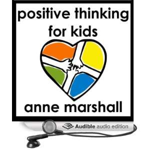  Positive Thinking for Kids Parenting Skills for a Positive Mindset 