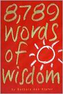   8,789 Words of Wisdom by Barbara Ann Kipfer, Workman 