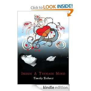 Inside A Teenage Mind Timothy Bathurst  Kindle Store