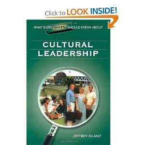  What Every Principal Should Know About Cultural Leadership 