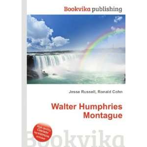    Walter Humphries Montague Ronald Cohn Jesse Russell Books