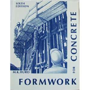  Formwork for Concrete Sixth Edition Hurd. M. K. Books