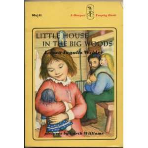   House in the Big Woods (9780064400039) Laura Ingalls Wilder Books
