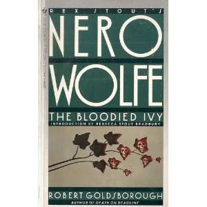  NERO WOLFE   THE BLOODIED IVY Robert Goldsborough Books