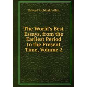   Period to the Present Time, Volume 2 Edward Archibald Allen Books
