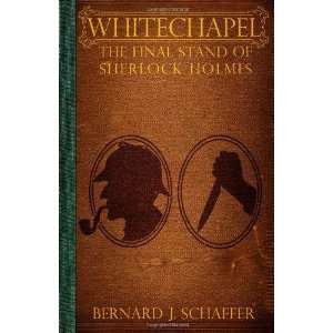   Final Stand of Sherlock Holmes [Paperback] Bernard J. Schaffer Books