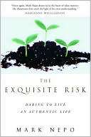 The Exquisite Risk Being a Mark Nepo