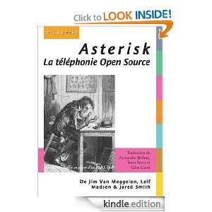 Asterisk   La téléphonie Open Source (CLASSIQUE FRANC) (French 