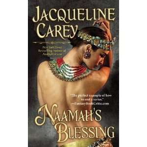    Naamahs Blessing [Mass Market Paperback] Jacqueline Carey Books