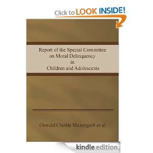 Report of the Special Committee on Moral Delinquency in Children and 