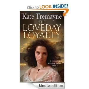 The Loveday Loyalty (Loveday 7) Kate Tremayne  Kindle 