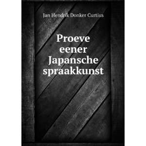   Proeve eener Japansche spraakkunst Jan Hendrik Donker Curtius Books