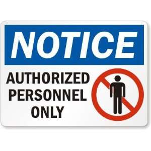  Notice Authorized Personnel Only (with man graphic) High 