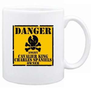  New  Danger  Angry Cavalier King Charles Spaniels Owner 