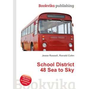    School District 48 Sea to Sky Ronald Cohn Jesse Russell Books