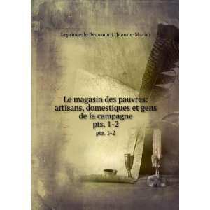   de la campagne. pts. 1 2 Leprince de Beaumont (Jeanne Marie) Books