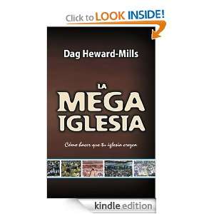 La Mega Iglesia (Spanish Edition) Dag Heward Mills  