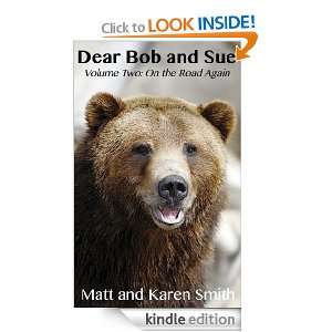 Dear Bob and Sue Volume Two On the Road Again Karen Smith, Matt 