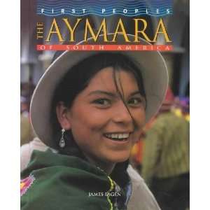  The Aymara of South America James Eagen Books