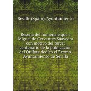   Exomo. Ayuntamiento de Sevilla Seville (Spain). Ayuntamiento Books