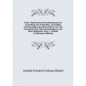   Â volume 12 (German Edition) Adolph Friedrich Johann Riedel Books