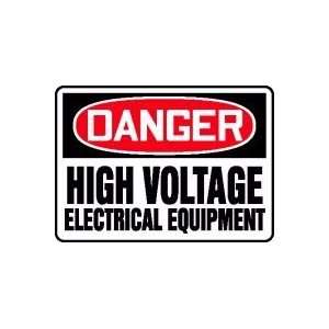  DANGER HIGH VOLTAGE ELECTRICAL EQUIPMENT 10 x 14 Dura 