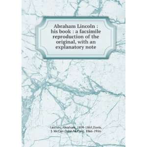   , 1809 1865,Davis, J. McCan (John McCan), 1866 1916 Lincoln Books