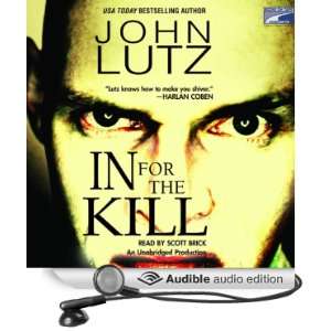   In for the Kill (Audible Audio Edition) John Lutz, Scott Brick Books