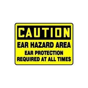 CAUTION EAR HAZARD AREA EAR PROTECTION REQUIRED AT ALL TIMES 10 x 14 