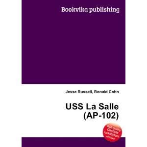  USS La Salle (AP 102) Ronald Cohn Jesse Russell Books