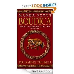   Dreaming The Bull (Boudica 2) Manda Scott  Kindle Store