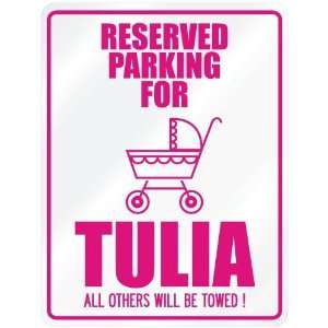   New  Reserved Parking For Tulia  Parking Name